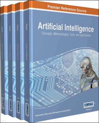 Artificial Intelligence: Concepts, Methodologies, Tools, and Applications, 4 volume