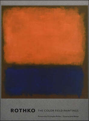 Rothko: The Color Field Paintings