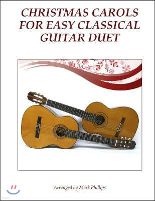 Christmas Carols for Easy Classical Guitar Duet