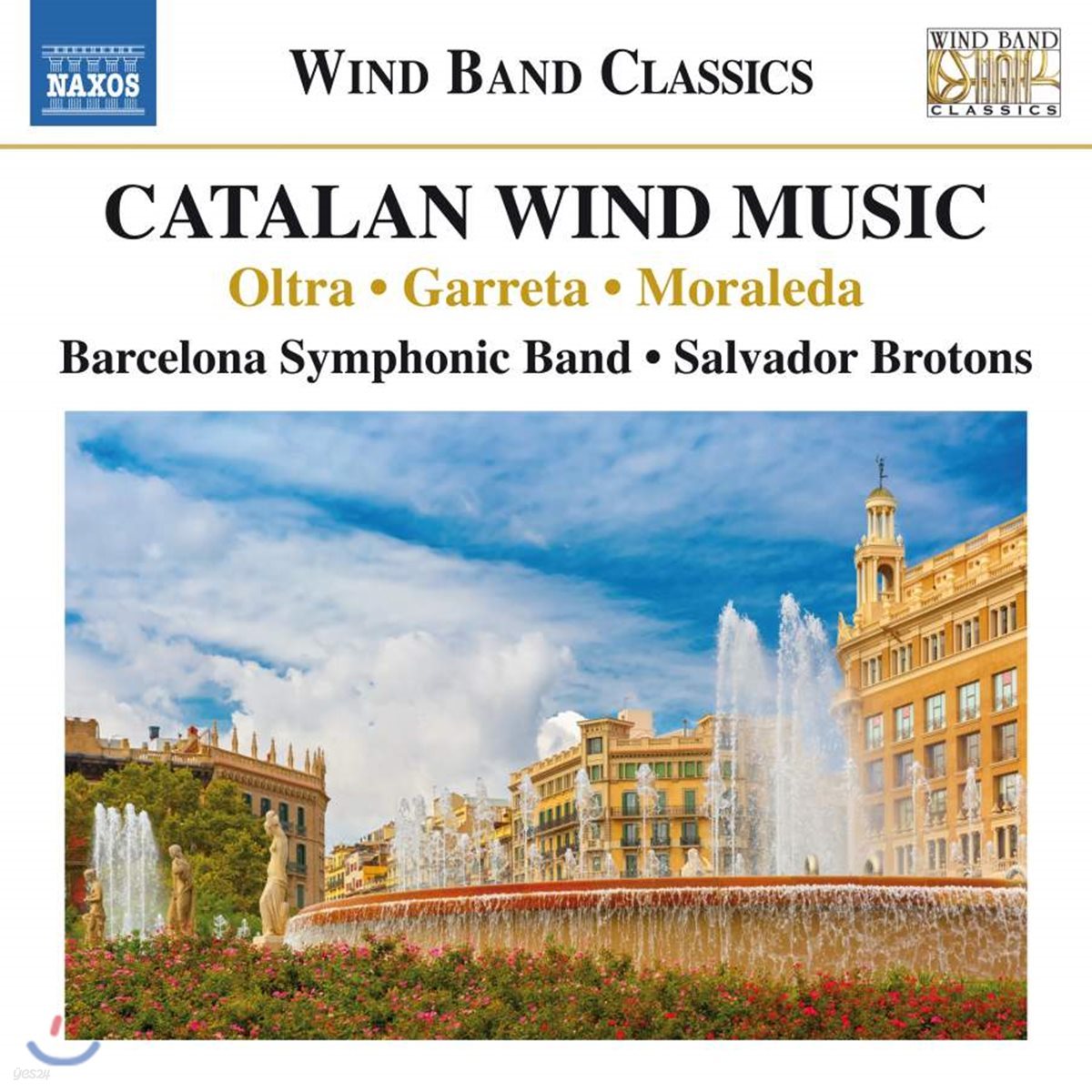 Salvador Brotons 카탈로니아 작곡가들의 관악기를 위한 작품 1집 (Catalan Wind Music - Oltra / Garreta / Moraleda)