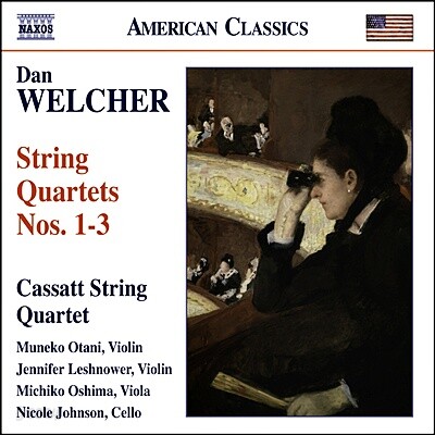 Cassatt String Quartet 웰처 : 현악사중주 1-3번 (Dan Welcher: String Quartet)