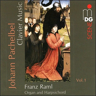 Franz Raml ﺧ: ǹ ǰ 1 (Pachelbel: Clavier Music Vol.1)