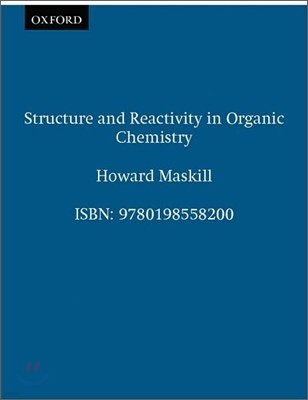 Structure and Reactivity in Organic Chemistry