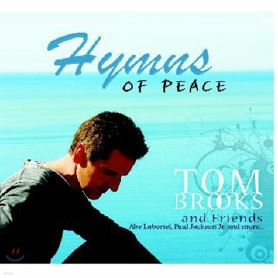 Tom Brooks - Hymns of Peace (&ǻ ۰ ٹ)