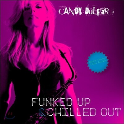 Candy Dulfer - Funked Up & Chilled Out (Deluxe Luxury Edition)