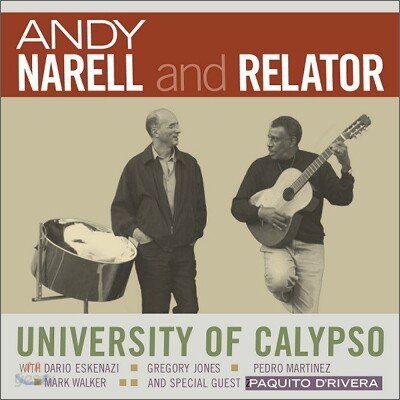 Andy Narell & Relator - University Of Calypso (With Paquito D'Rivera)