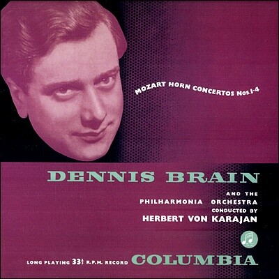 Dennis Brain, Philharmonia Orchestra, Herbert von Karajan — Dennis Brain 모차르트: 호른 협주곡 - 데니스 브레인 (Mozart: Horn Concertos) 앨범 커버