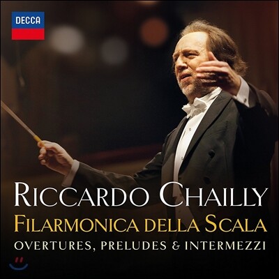 Riccardo Chailly 오페라 서곡과 간주곡 (Overtures, Preludes & Intermezzi) 리카르도 샤이, 스칼라 필하모닉 오케스트라
