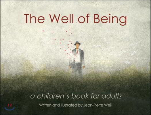 The Well of Being: A Children's Book for Adults