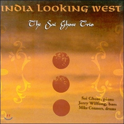 Sai Ghose Trio (  Ʈ) - India Looking West