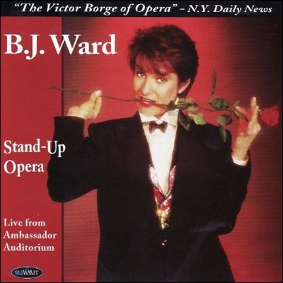 B.J.Ward ( ) - Stand Up Opera