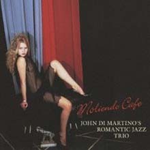 John Di Martino's Romantic Jazz Trio - Moliendo Cafe