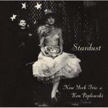 New York Trio & Ken Peplowski — Stardust 앨범 커버