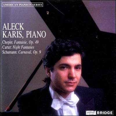 Aleck Karis 슈만: 카니발 / 쇼팽: 환상곡 / 엘리엇 카터: 밤의 환상곡 (Music Of Chopin, Carter, And Schumann)