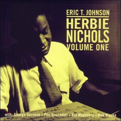 Eric T.Johnson ( T. ) - Herbie Nichols, Vol. 1