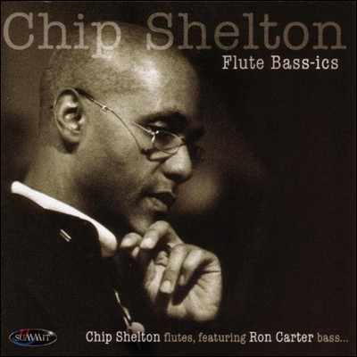 Chip Shelton (Ĩ ư) - Flute Bass-ics