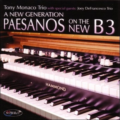 Tony Monaco Trio (  Ʈ) - New Generation: Paesanos on the New B3