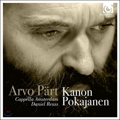 Capella Amsterdam 아르보 패르트: 캐논 포카야넨 (Arvo Part: Kanon Pokajanen) 카펠라 암스테르담, 다니엘 로이스
