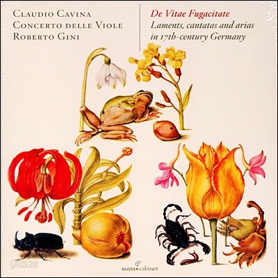 Claudio Cavina 독일 바로크 탄식가 칸타타와 아리아집 (De Vitae Fugacitate - Laments, cantatas and arias in 17th-century Germany)