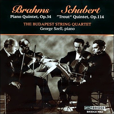 Budapest String Quartet : ǾƳ  op.34 / Ʈ : ۾ - δ佺Ʈ ִ (Music of Brahms, Schubert)