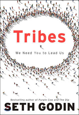 Tribes: We Need You to Lead Us