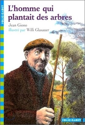 L'Homme Qui Plantait Des Arbres