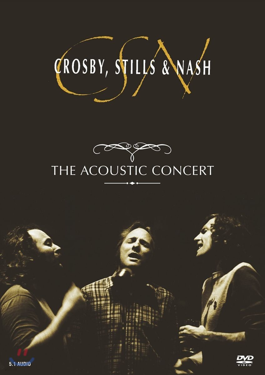 Crosby, Stills & Nash - The Acoustic Concert