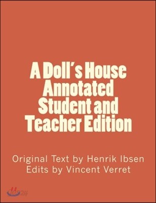 A Doll's House (Annotated Student and Teacher Edition)