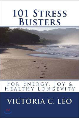 101 Stress Busters: It's More Than Just Meditation!