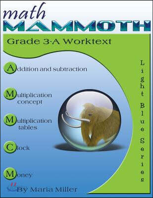 Math Mammoth Grade 3-A Worktext