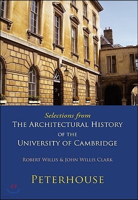 Selections from The Architectural History of the University of Cambridge