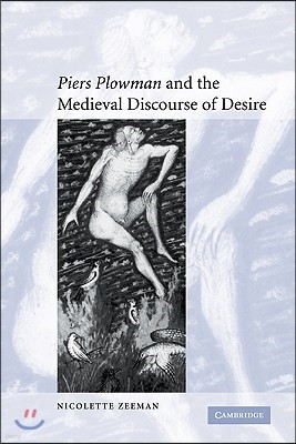 'Piers Plowman' and the Medieval Discourse of Desire