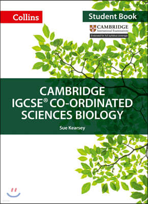 Cambridge Igcse(r) Co-Ordinated Sciences Biology: Student Book