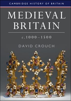 Medieval Britain, c.1000-1500