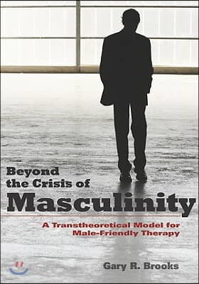 Beyond the Crisis of Masculinity