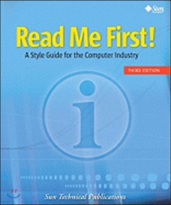 Read Me First! a Style Guide for the Computer Industry