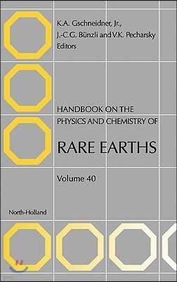 Handbook on the Physics and Chemistry of Rare Earths: Volume 40