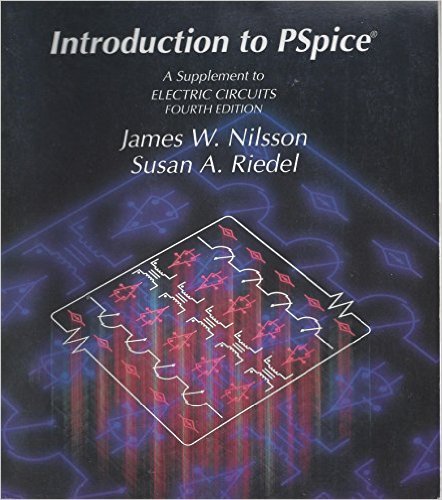 Introduction to Pspice Electric Circuits, 4th Edition