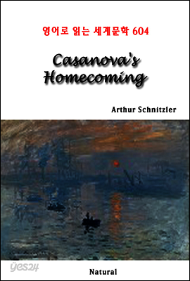 Casanova's Homecoming - 영어로 읽는 세계문학 604
