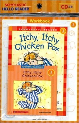 Scholastic Hello Reader Level 1-34 : Itchy, Itchy Chicken Pox (Book+CD+Workbook Set)