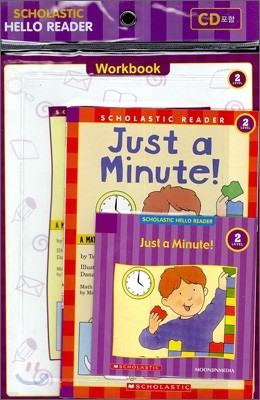 Scholastic Hello Reader Level 2-16 : Just a Minute! (Book+CD+Workbook Set)