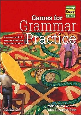 Games for Grammar Practice: A Resource Book of Grammar Games and Interactive Activities