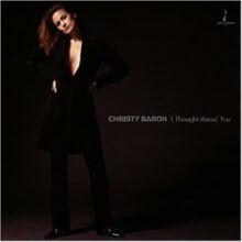 Christy Baron - I Thought About You (/̰)