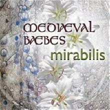 Mediaeval Baebes - Mirabilis