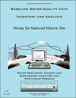 Baseline Water Quality Data Inventory and Analysis: Ninety Six National Historic Site