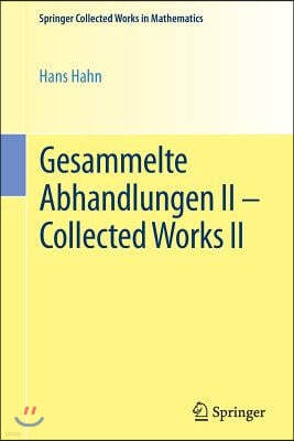 Gesammelte Abhandlungen II - Collected Works II