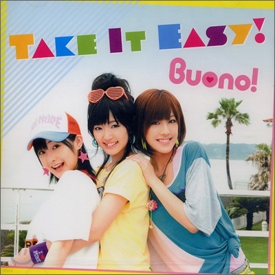 Buono! () - Take It Easy!