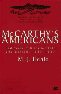 McCarthy's Americans: Red Scare Politics in State and Nation, 1935-1965