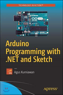 Arduino Programming with .Net and Sketch