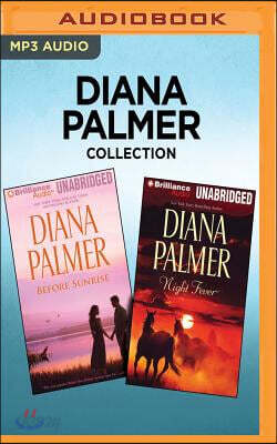 Diana Palmer Collection - Before Sunrise & Night Fever